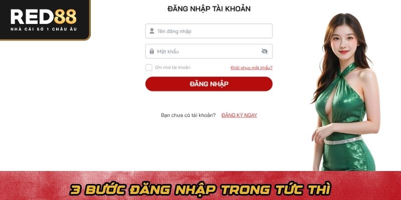 3 bước đăng nhập trong tức thì