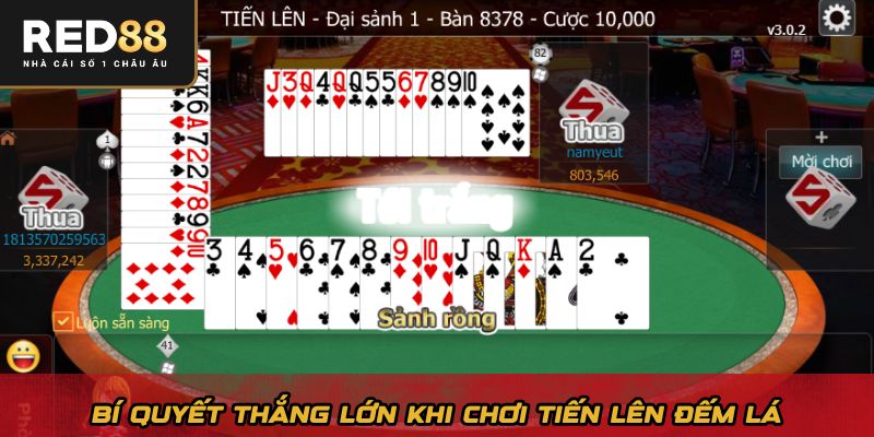 Bí quyết thắng lớn khi chơi tiến lên đếm lá