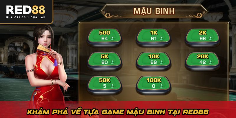 Khám phá về tựa game mậu binh tại Red88